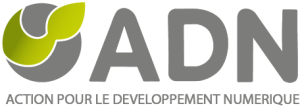 ADN (ACTION POUR LE DEVELOPPEMENT NUMERIQUE)